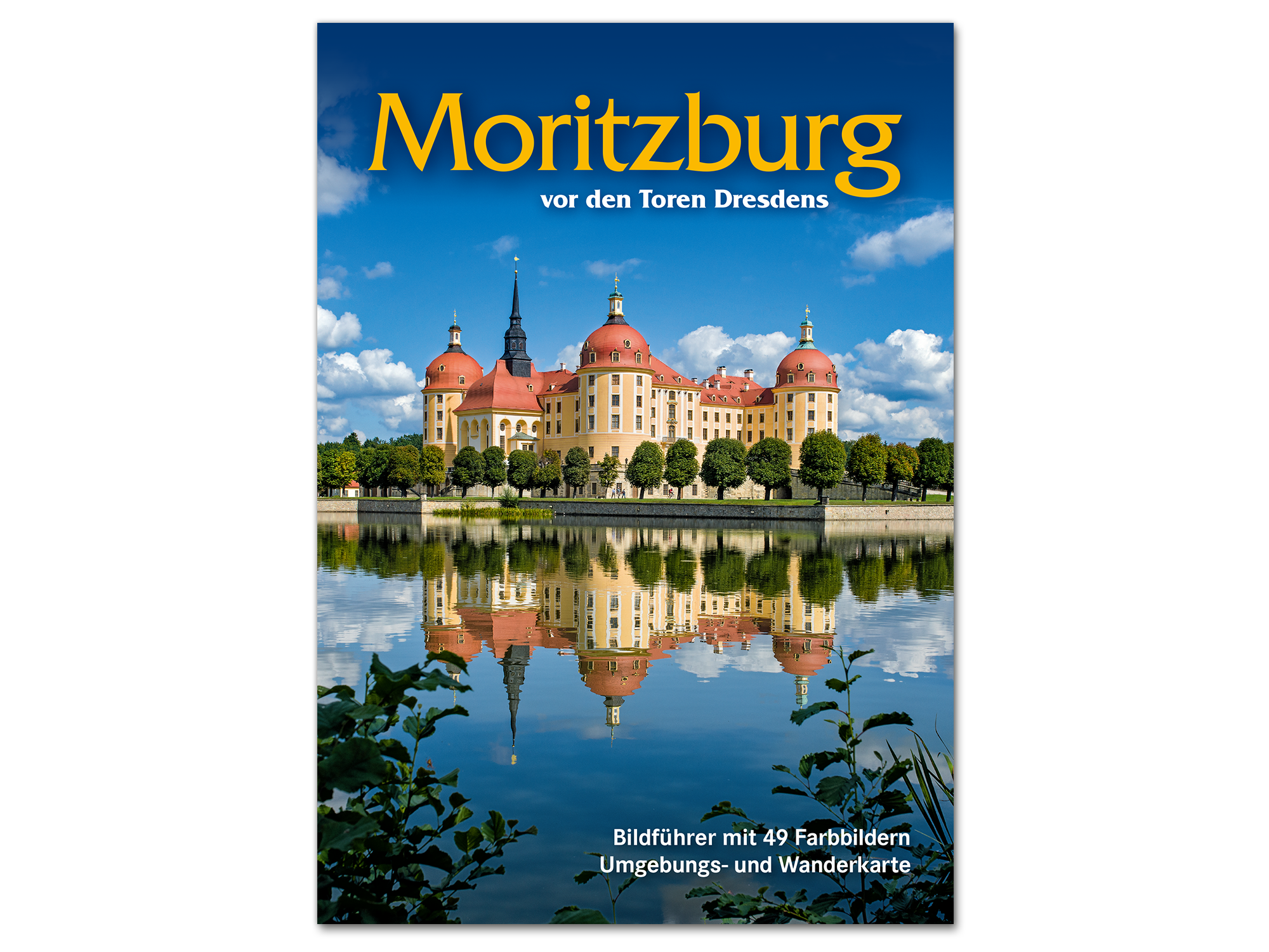 Bildführer Moritzburg – Vor den Toren Dresdens (deutsch)