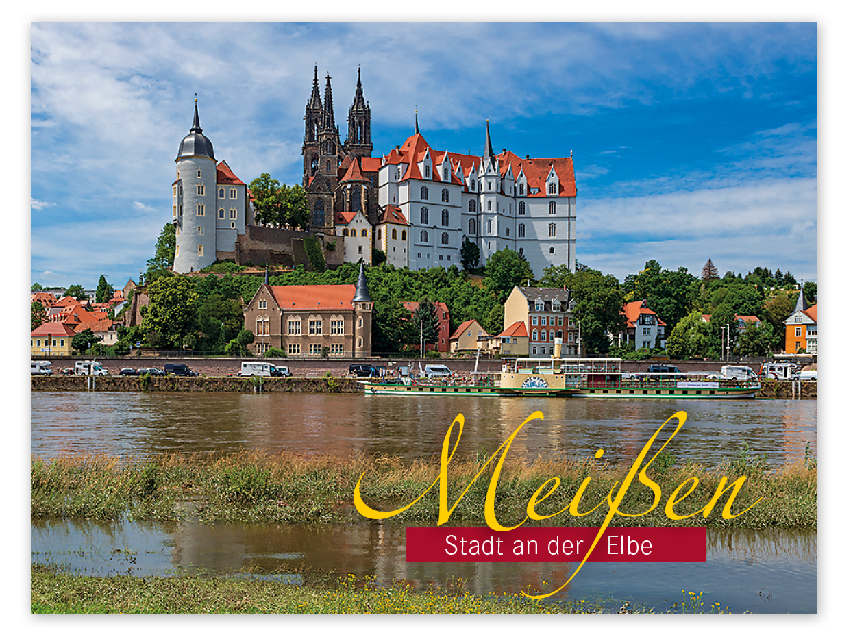 Magnet Meißen – Porezellan- und Weinstadt an der Elbe